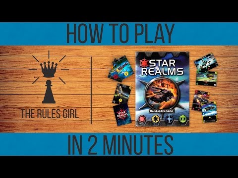 How to Play Star Realms in 2 Minutes - The Rules Girl