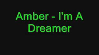 Amber - I&#39;m A Dreamer.wmv