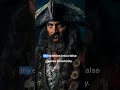 Blackbeard Unmasked: Truth Behind The Pirate Legend! #shorts