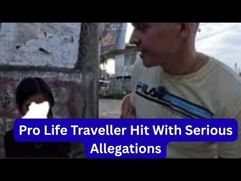 Philippines Life. Serious Allegations Rock the Pro Life Traveller.