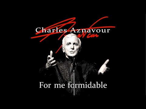 Charles Aznavour For me formidable Karaoke