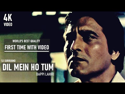 Dil Mein Ho Tum - Bappi Lahiri *First Time In Video* World's Best Quality - 4K Ultra HD 5.1 Surround