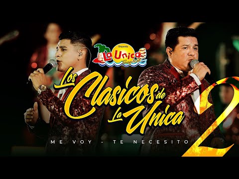 MIX ME VOY – TE NECESITO - LA ÚNICA TROPICAL (SESIÓN EN VIVO)