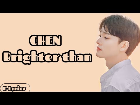 CHEN (첸) &ndash; Brighter than (별들보다 빛나는) Easy Lyrics