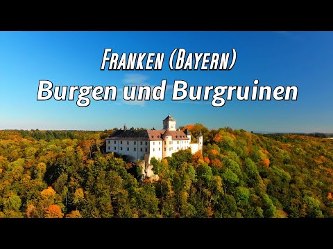 🇩🇪🏰 Burgen und Burgruinen in Franken  4K🎥