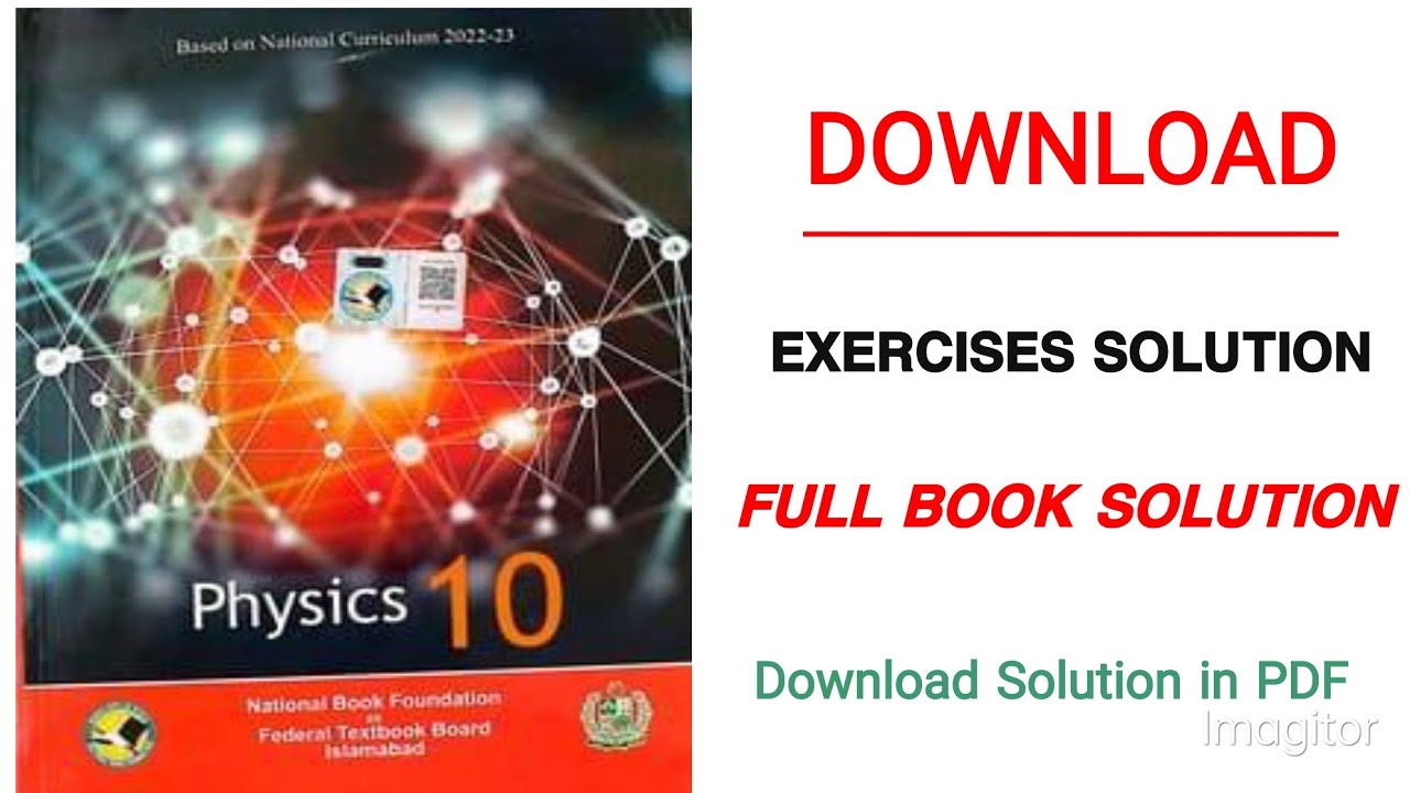 Physics Class 10th Full Book  Exercises Solution Download in PDF 