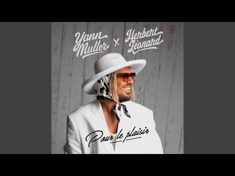 Pour le plaisir (Yann Muller Version)