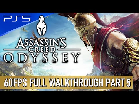 Assassins Creed: Odyssey - PS5 60FPS Walkthrough Longplay Playthrough Part 5