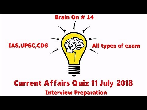 Brain On #14 | 11 July 2018 Current Affairs | Current Affairs in English | Daily Current Affairs