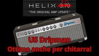 Line6 US Dripman: ottimo anche per chitarra! #line6 #helix #firmwareupdate #modeler #bassman #fender