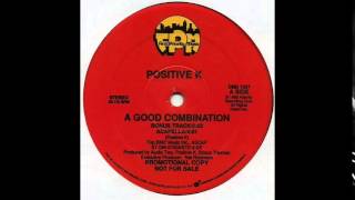 Positive K - A Good Combination