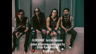 GUNSHINE Jordan Benson video interview conducted by Brian Rademacher of RockEyez 2026