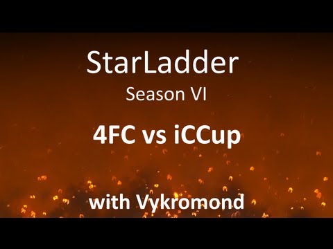 StarLadder Season VI: iCCup vs 4FC /w Vykromond