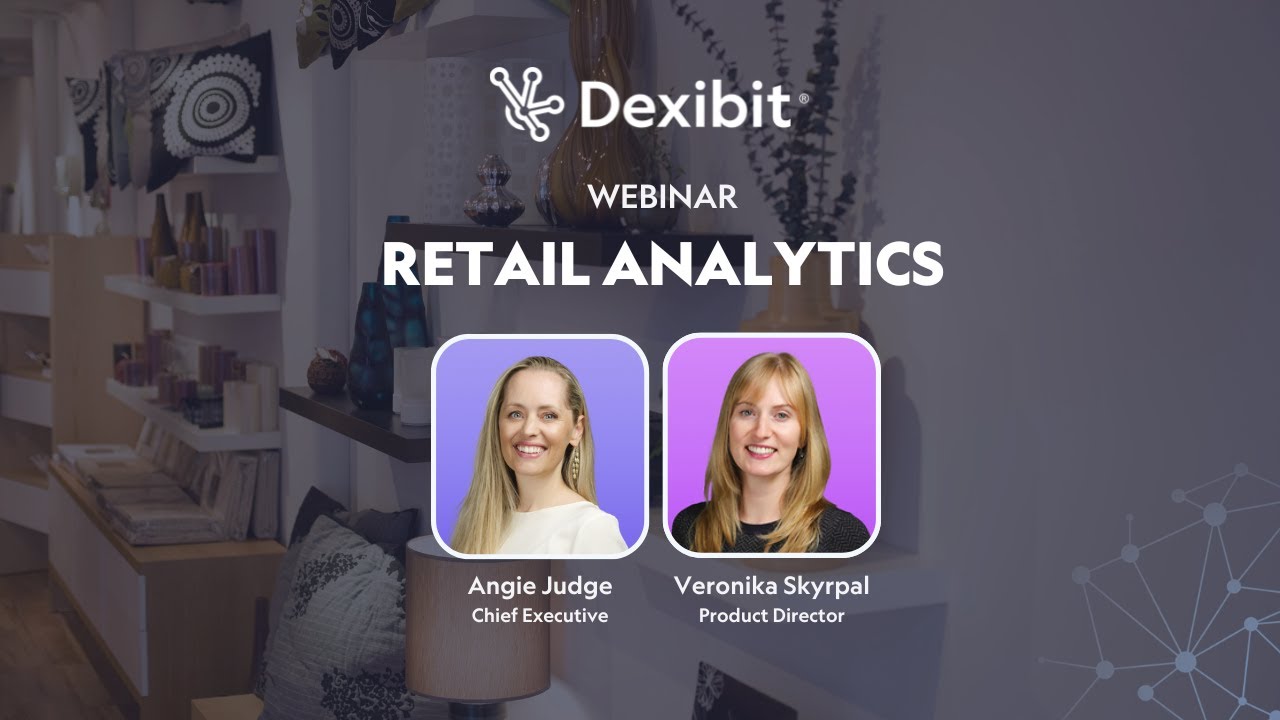 Dexibit webinar: retail analytics