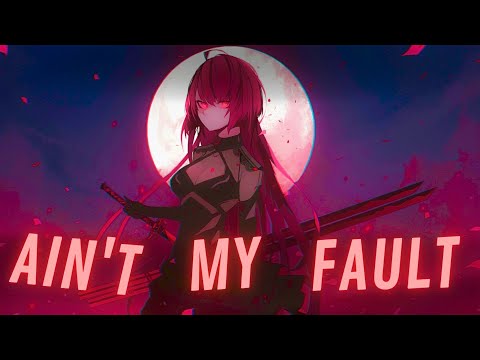 Nightcore - Ain't My Fault (Rock Version) (Lyrics)