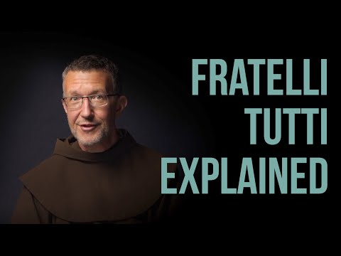 Fr  Soehner - Fratelli tutti Explained
