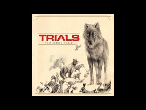 Trials - This Ruined World (2015, Full Album)