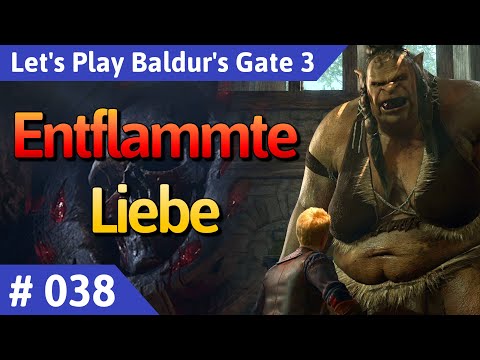 Baldur's Gate 3 deutsch Teil 38 - Entflammte Liebe Let's Play