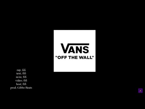 fifi ''vans'' [prod. Gibbo Beats]