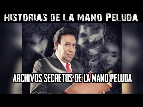 Mi mamá vino por mi/Archivos Secretos de la Mano Peluda/ Juan Ramon Sáenz