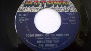 Diana Ross &amp; The Supremes -  Going Down For The Third Time