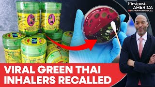 Thailand: Over 200,000 Viral Herbal Inhalers Recalled After Contamination | Firstpost America  