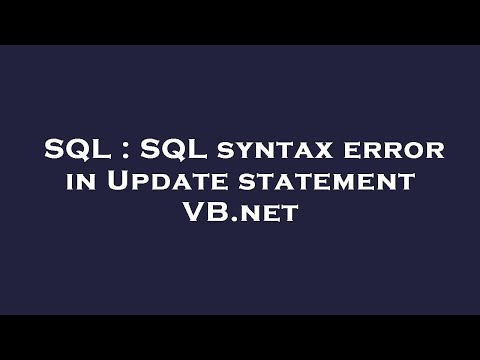 Sql Sql Syntax Error In Update Statement Vb Net