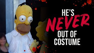 &quot;He&#39;s Never Out of Costume&quot; - Universal Studios Simpsons Creepypasta