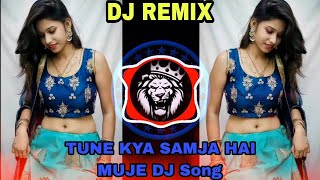 Download lagu तूने क्या समझा है मुझे || डीज सॉन्ग || TUNE KYA SAMJA HAI MUJE || DJ REMIX 👻🥀 #youtube #song mp3