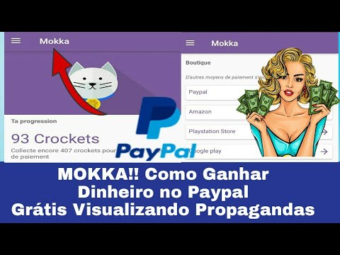 MOKKA!! Como Ganhar Dinheiro no Paypal Grátis Visualizando Propagandas