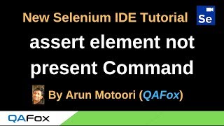 New Selenium IDE - Part 48 - assert element not present Command