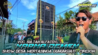 Download lagu KARNA DEMEN - VOC. SULTAN ALFATEH || SHOW DESA MERTASINGA GUNUNG JATI - CIREBON mp3 Download lagu KARNA DEMEN - VOC. SULTAN ALFATEH || SHOW DESA MERTASINGA GUNUNG JATI - CIREBON mp3