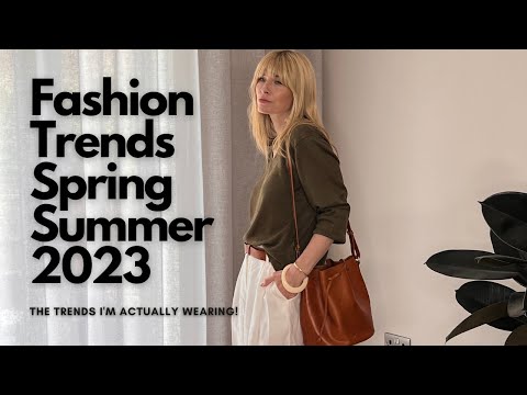 10 FASHION TRENDS I'M ACTUALLY WEARING THIS SPRING SUMMER 2023
