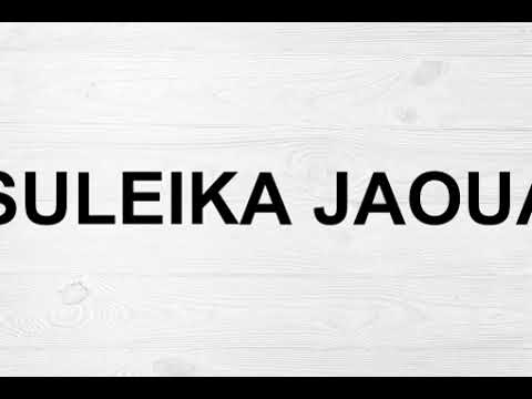 How To Pronounce Suleika Jaouad