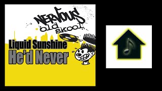 Liquid Sunishine - He&#39;d Never (Ian J. Nieman&#39;s Radio Edit)