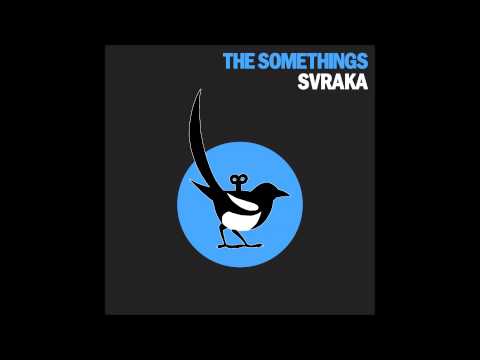 The Somethings - Svraka [Demo]