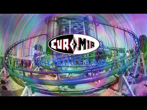 Europa Park - Euro mir (Psytrance Remix)