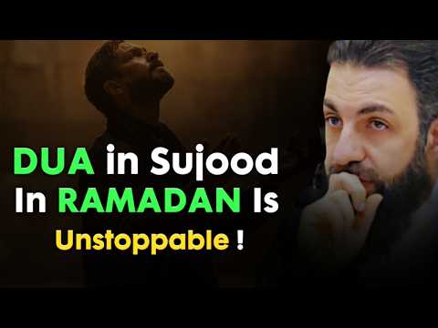 Dua in Sujood During Ramadan Is Unstoppable - Its Powerful | Belal Assaad