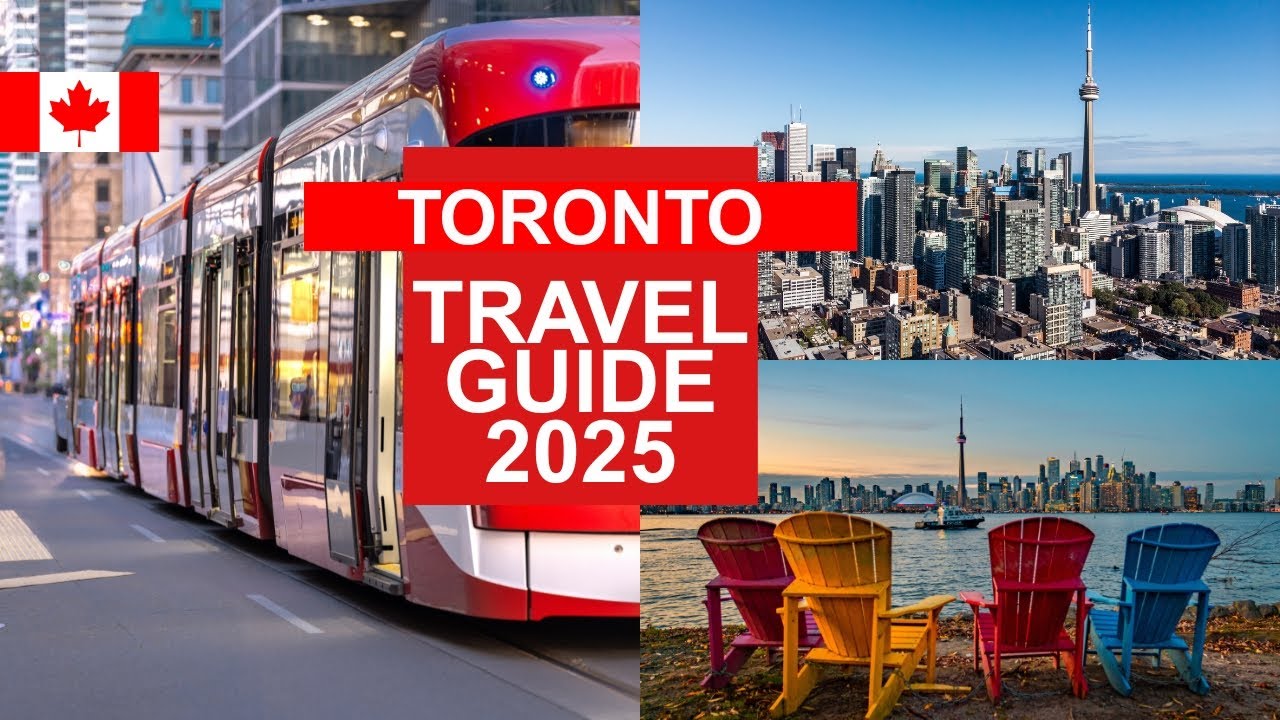 Toronto Travel Guide 2025 - Best Places to Visit in Toronto Canada in 2025