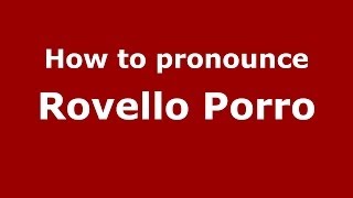 How to pronounce Rovello Porro