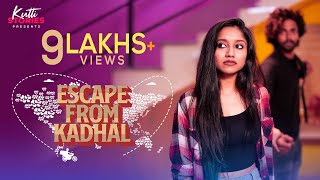 Escape From Kadhal  Malayalam Web Series  Episode 