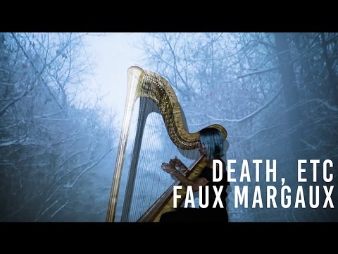 Death, etc - faux Margaux