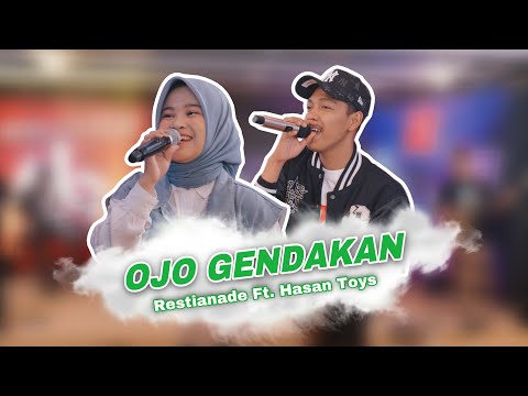Ojo Gendakan - Hasantoysss ft. Restianade (Official Live Music)