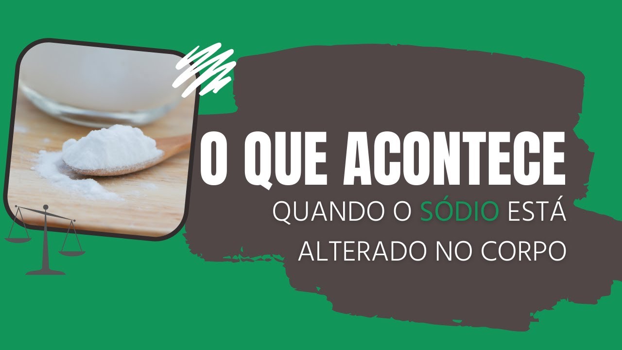 Alterações de sódio no organismo do idoso