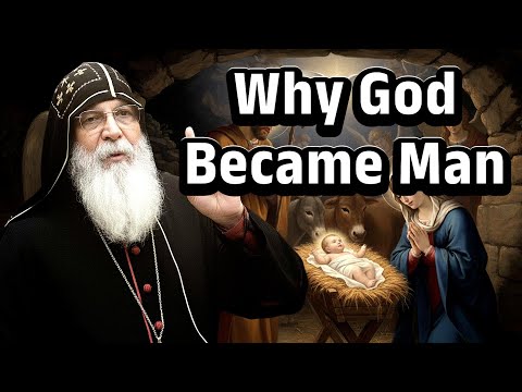 Why God Became Man - Mar Mari Emmanuel