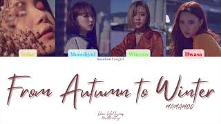 MAMAMOO (마마무) - From Autumn to Winter (가을에서 겨울로) (Intro) [Colour Coded Lyrics Han/Rom/Eng]