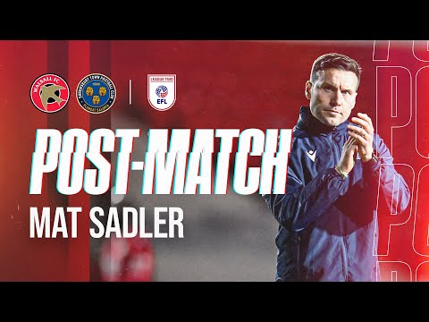 Nach dem Spiel: Cheftrainer Mat Sadler blickt auf das Unentschieden gegen Shrewsbury Town zurück.