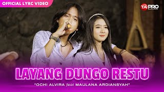 Download lagu LAYANG DUNGO RESTU - OCHI ALVIRA FT. MAULANA ARDIANSYAH mp3