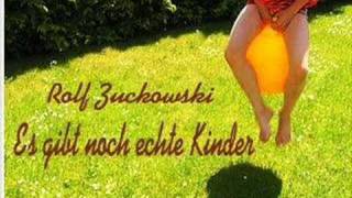 Rolf Zuckowski - Es gibt noch echte Kinder