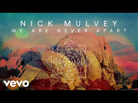 Nick Mulvey - We Are Never Apart (Audio)